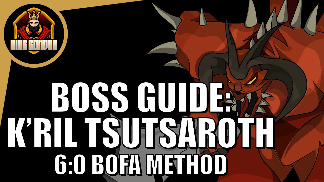 Zamorak 6:0 Bofa Guide OSRS - K'ril Tsutsaroth GWD