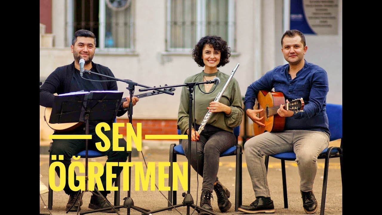 SEN ÖĞRETMEN - SÖZ  MÜZİK : İRFAN YILMAZ