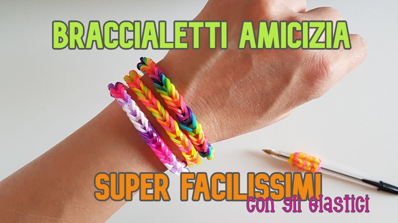 Tutorial BRACCIALETTI con ELASTICI FACILISSIMI e SENZA TELAIO (2020) come fare braccialetti amicizia