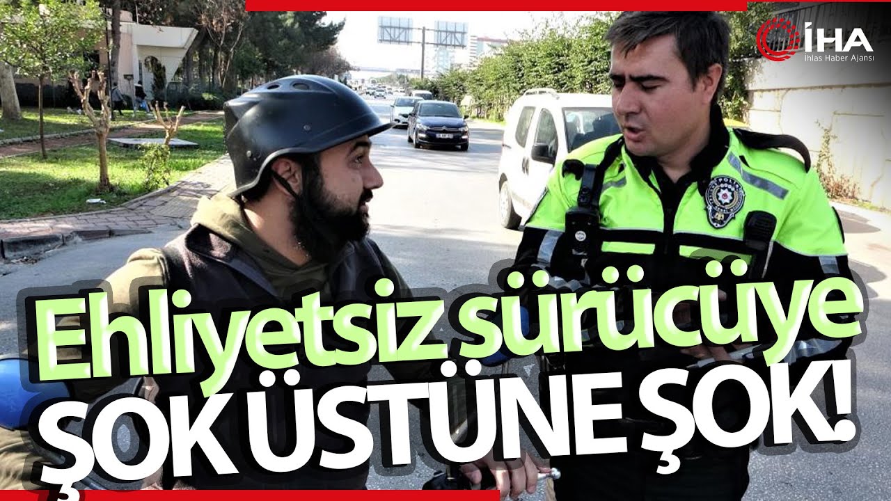 Polis Denetimine Takılan Ehliyetsiz Sürücüye Şok Üstüne Şok!