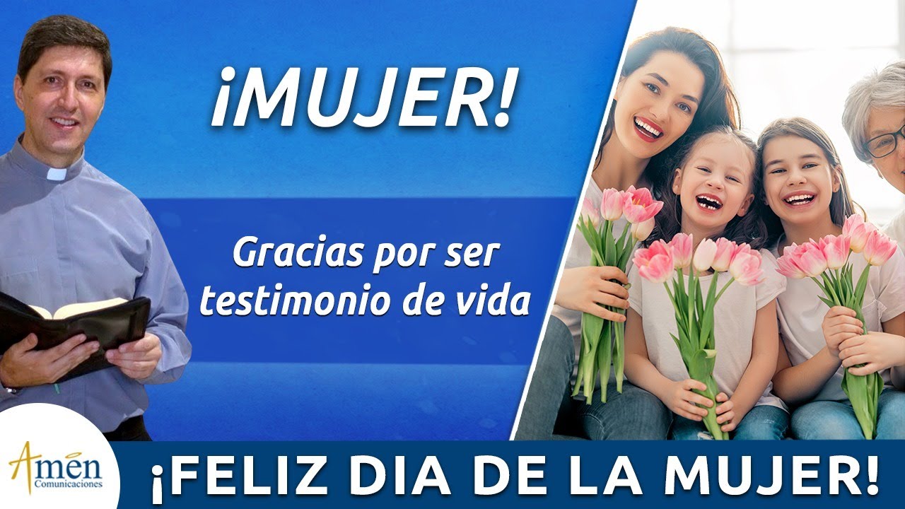Día de La mujer Padre Carlos Yepes | 8 de marzo de 2024 | Felicitaciones