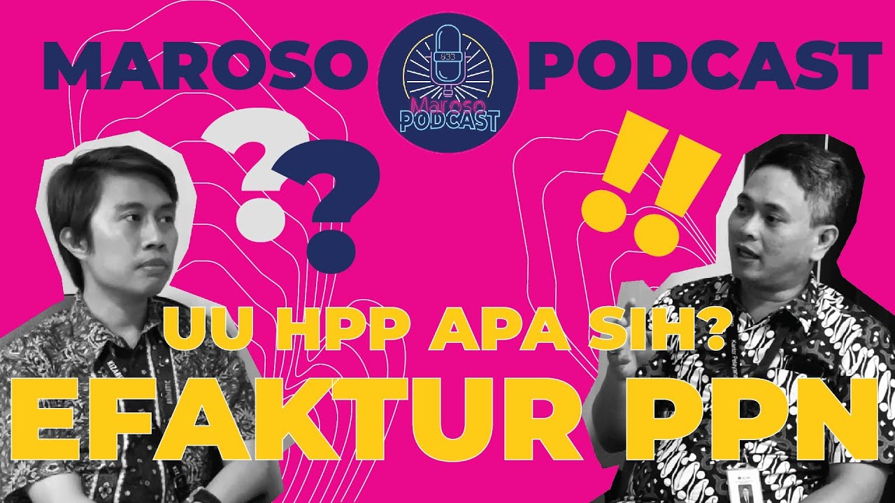MAROSO PODCAST #3 : UU HPP TU APA SIH?