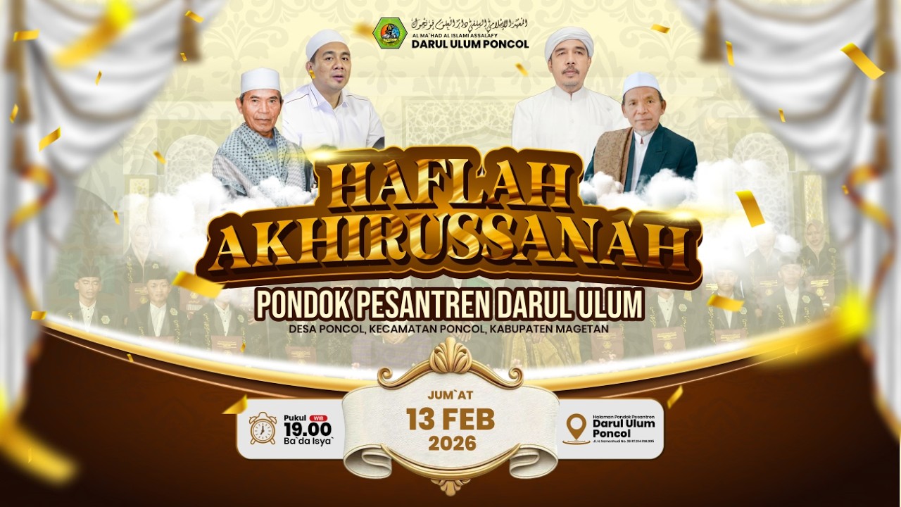 LIVE MOMENT HAFLAH AKHIRUSSANAH PONPES DARUL ULUM PONCOL  ||  JUM'AT 13 FEBRUARI 2026