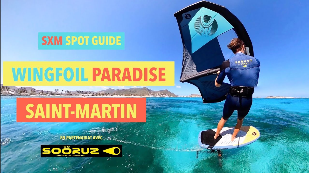 [WINGFOIL PARADISE]  Les spots de Wing foil de Saint Martin !