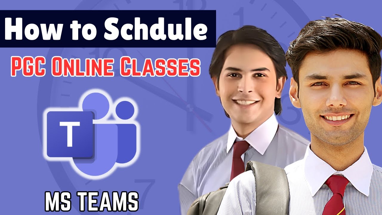 How to Schedule PGC Online Classes on Microsoft Teams
