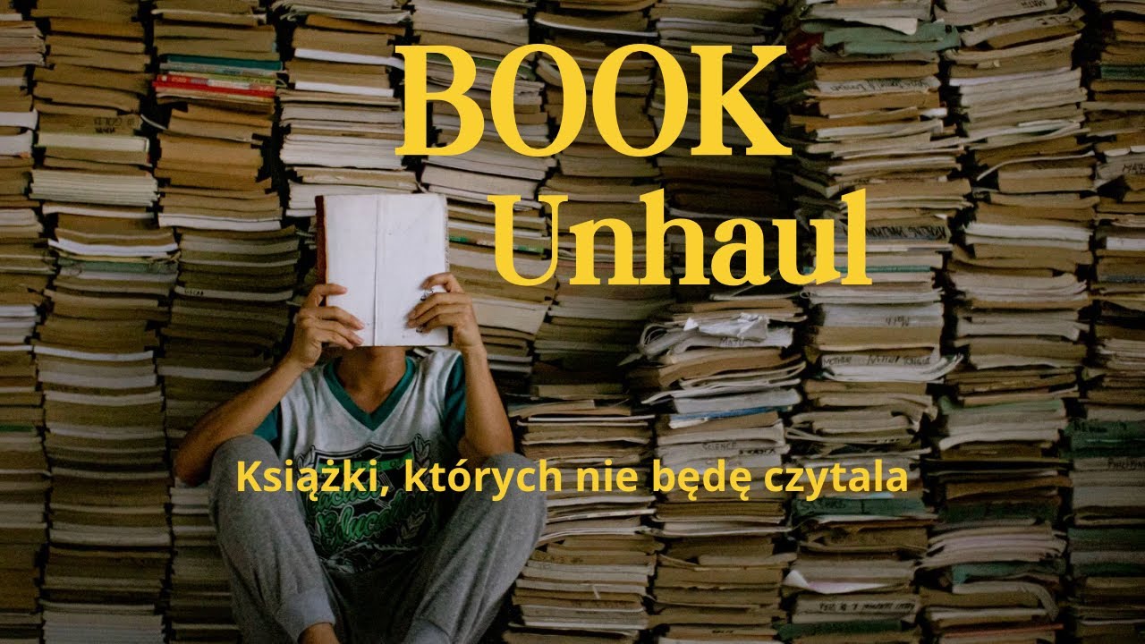 BOOK UNHAUL📚📚📚KSIĄŻKI, których nie będę czytała📚Reorganizacja biblioteczki, pozbywam się książek📚