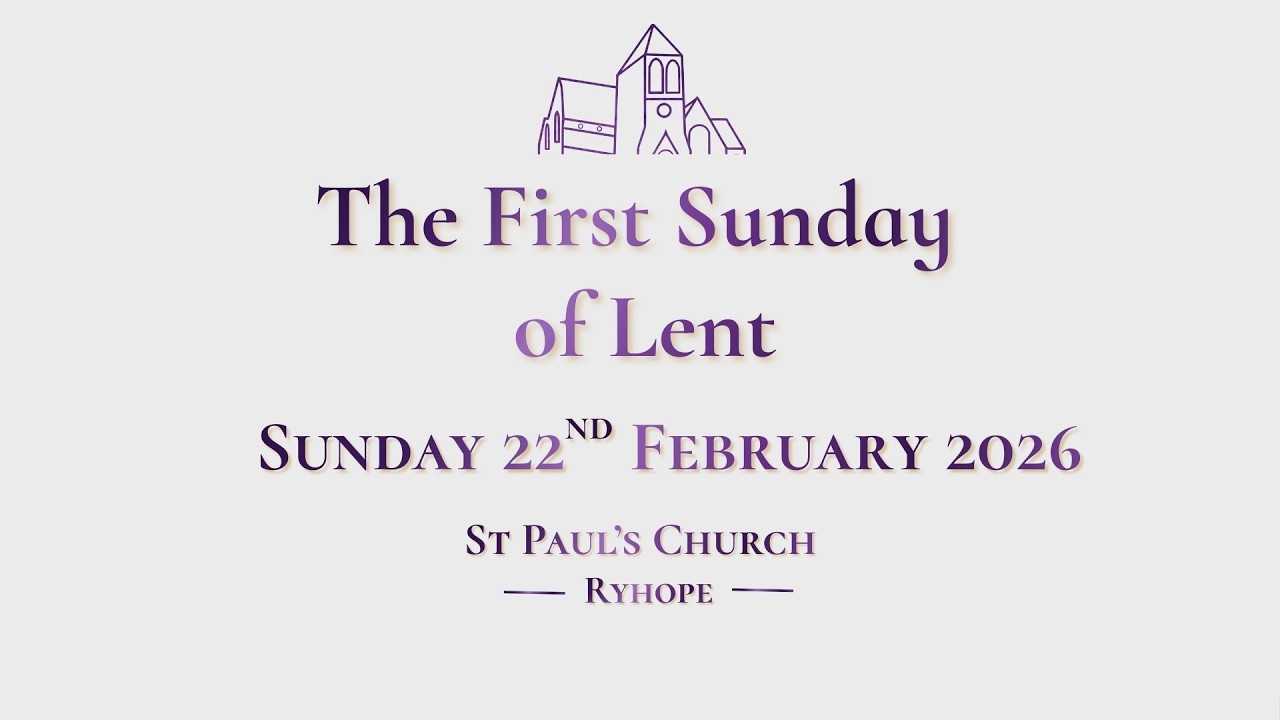 Sunday 22nd February - The First Sunday of Lent