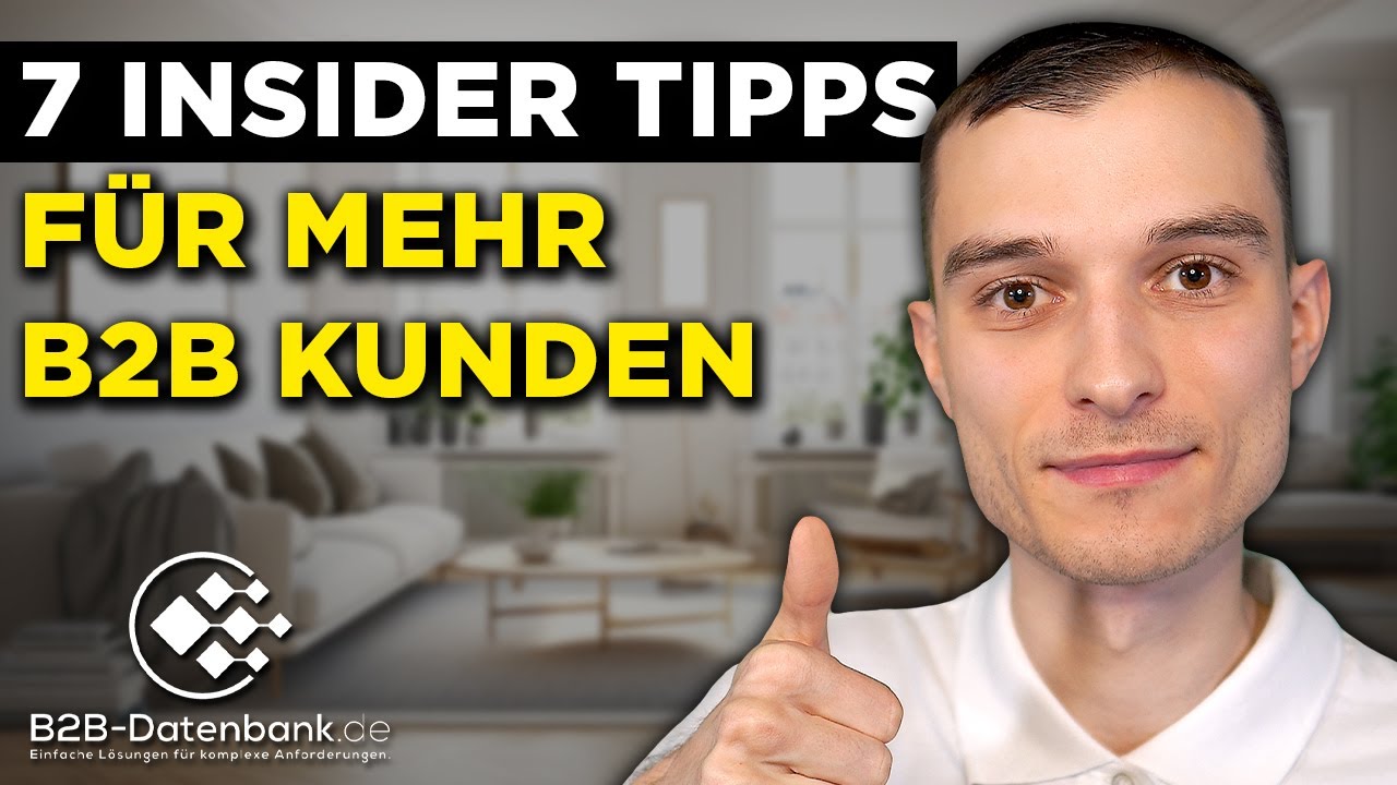7 Insider Tipps für die B2B Neukundengewinnung👤