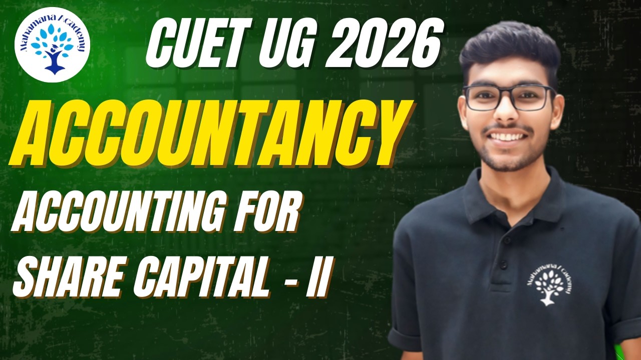 ACCOUNTING FOR SHARE CAPITAL PART- II  | ACCOUNTANCY |#accountancy12 #cuetugpreparation