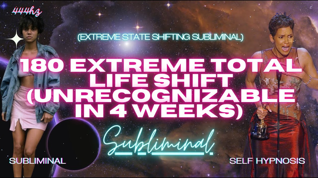 180 Extreme Total Life Shift (Unrecognizable in 4 Weeks) SUBLIMINAL [WARNING EXTREMELY POWERFUL]