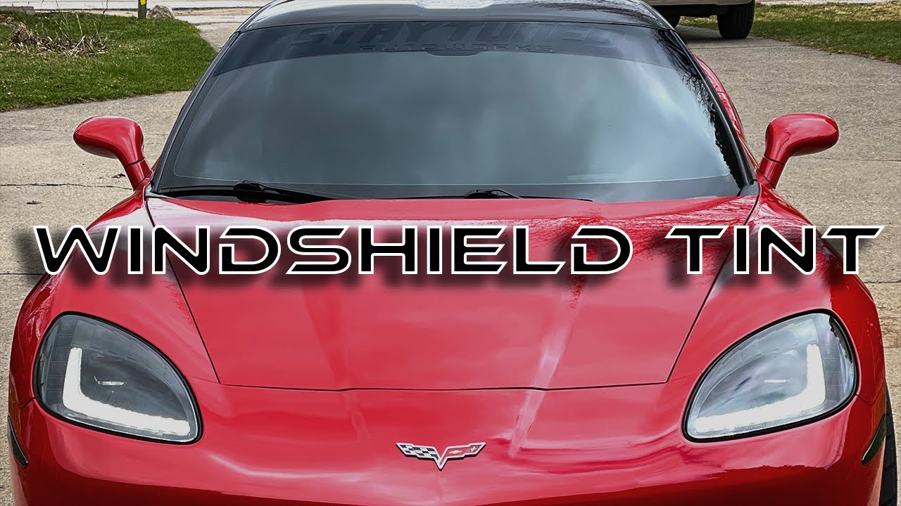 C6 Corvette Windshield Tint