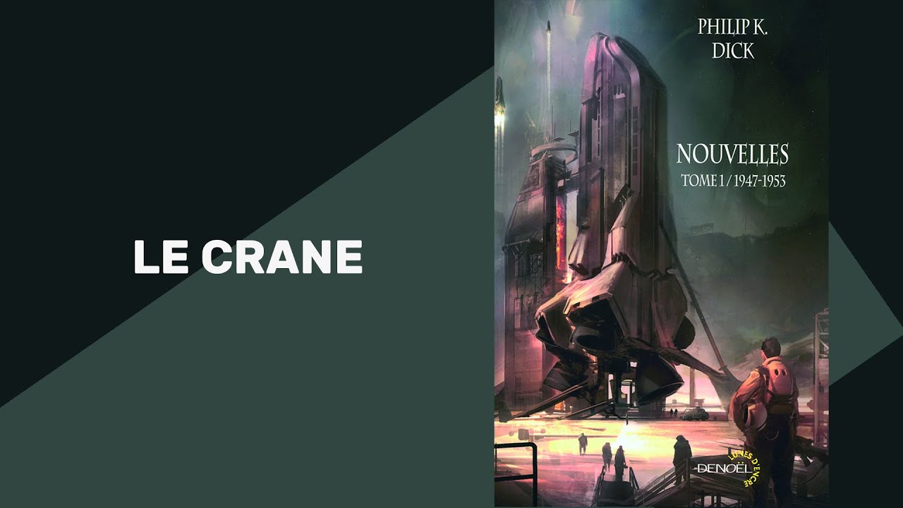 Le Crâne (Nouvelle de Philip K. Dick) - Livre Audio