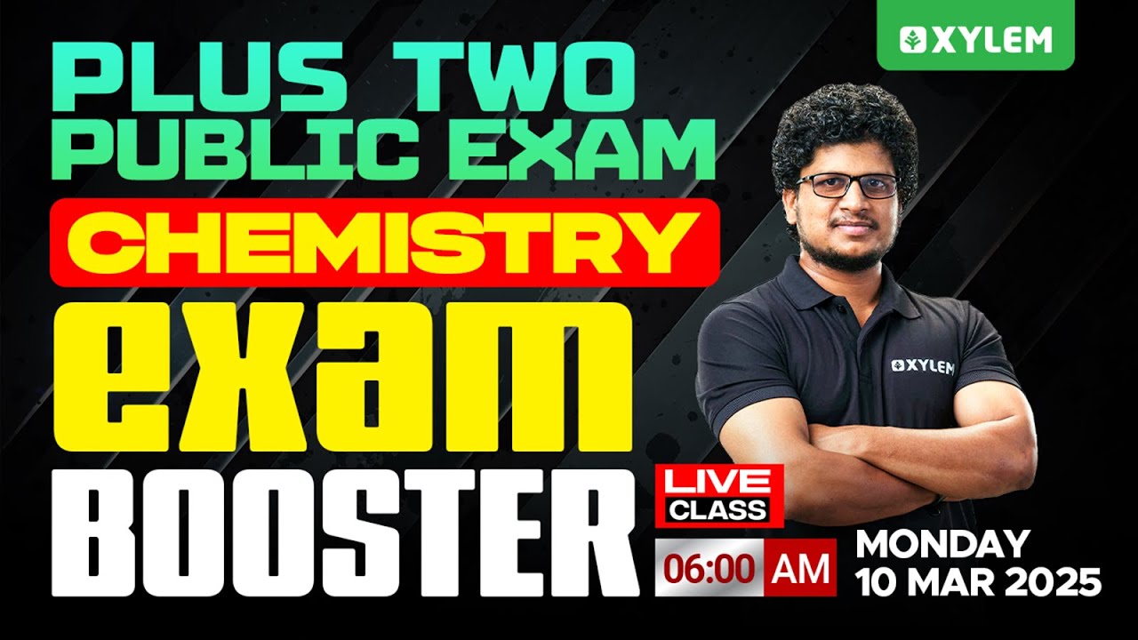 Plus Two Public Exam Chemistry - Exam Booster | Xylem Plus Two