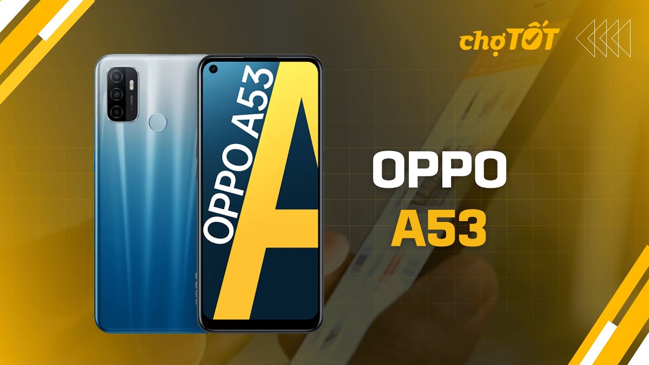 Oppo A53 – Màn hình 90Hz mượt mà, pin trâu giá rẻ năm 2025. #SanDienThoaiChoTot #OppoA53