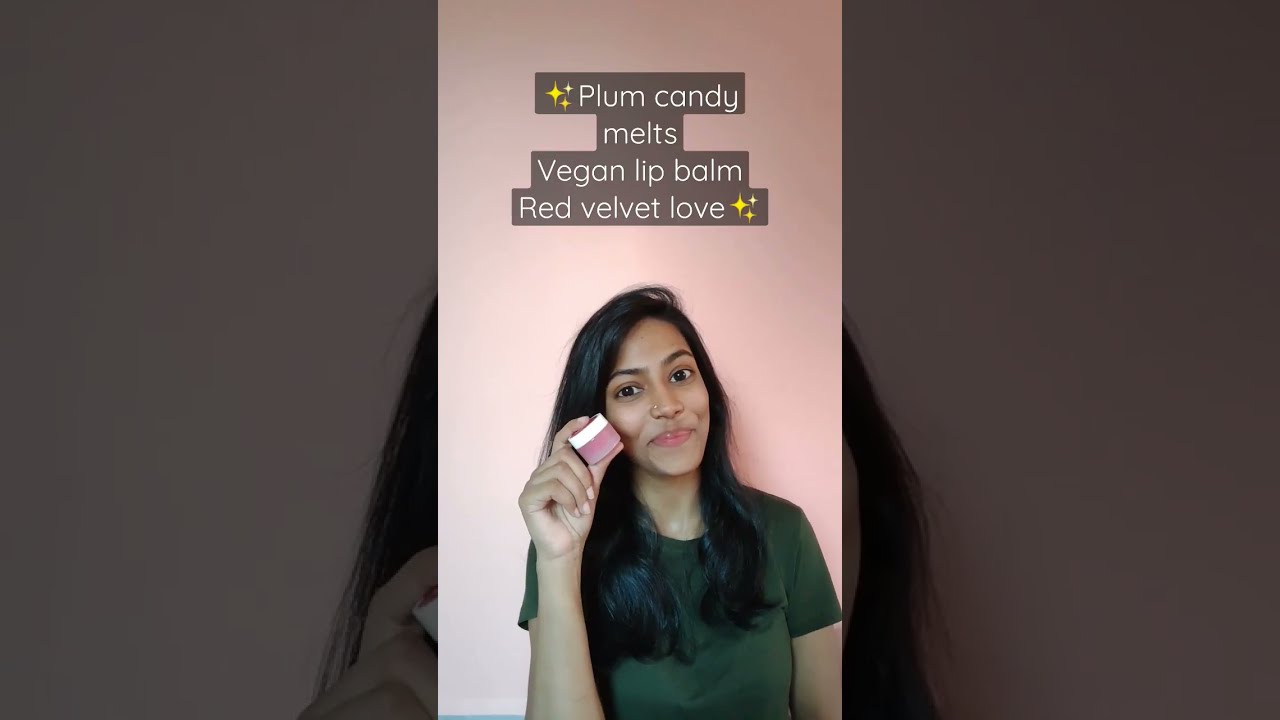 Plum candy melts vegan lip balm👄🥰✨⚡| For dry, chapped lips  | Jyoti Nadda ✨⚡ #shorts #plumgoodness