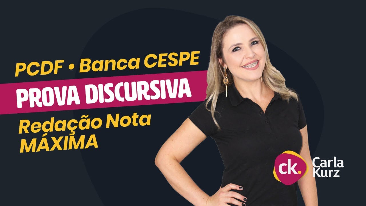 Prova DISCURSIVA na PCDF  &bull; Banca CESPE | Professora Carla Kurz