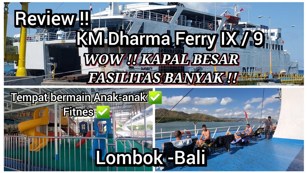 REVIEW KAPAL DHARMA FERRY IX/9 || RUTE LEMBAR-PADANG BAI || WOW !! KAPAL BESAR !!