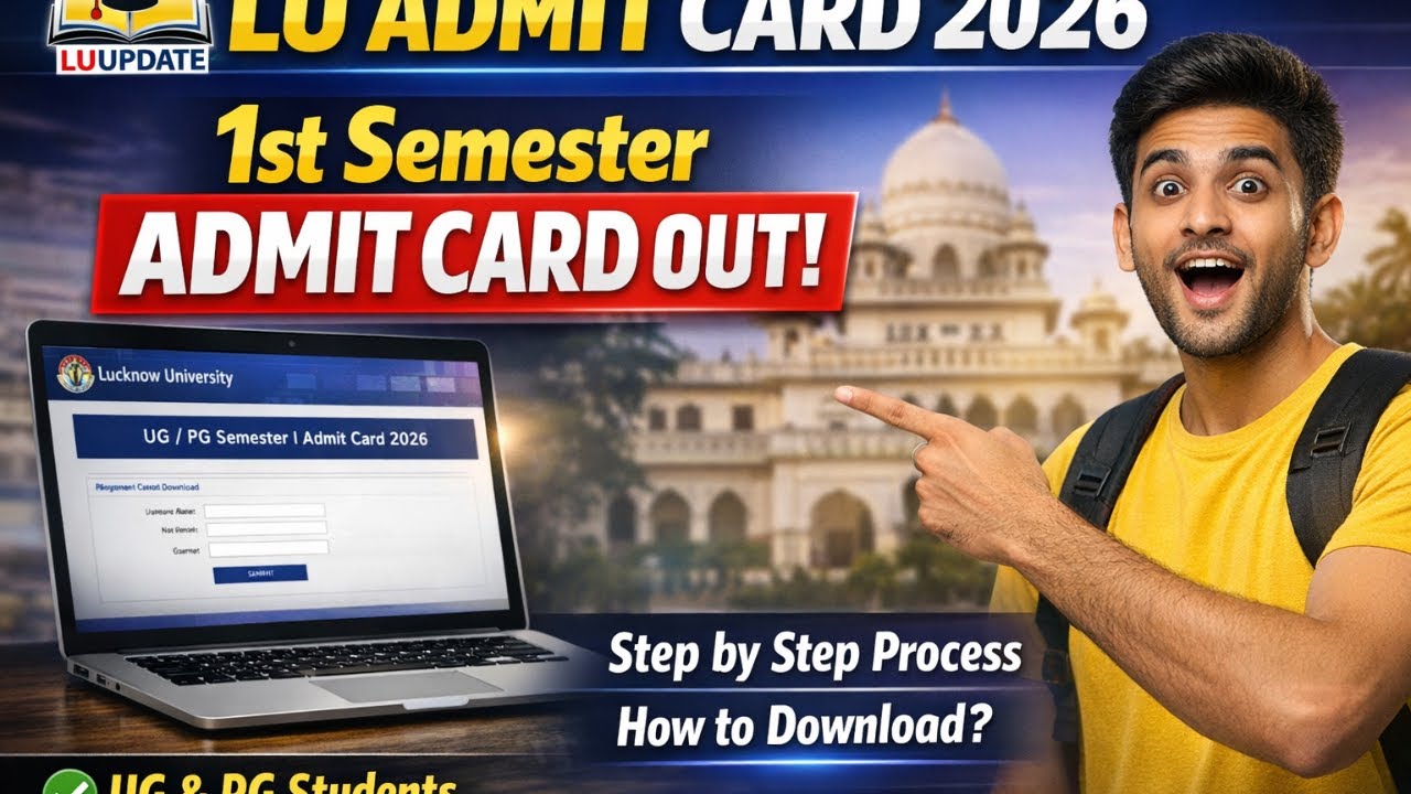 Lucknow University 1st Semester Admit Card 2026 OUT | Step by Step Process to Download Admit Card