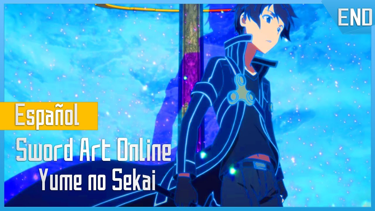 Sword Art Online Ending 1 - Yume no sekai  [ FULL ] Español Latino