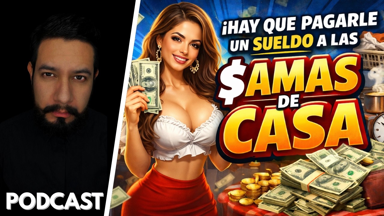 ¿Hay que PAGARLE un sueldo A TU ESPOSA?