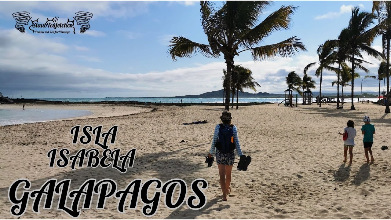 #2 Atemberaubende Isla Isabela- das Galapagos Paradies nicht nur für Kinder!