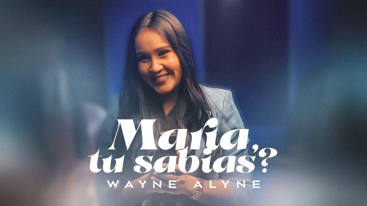 Wayne Alyne - Maria, tu sabias?