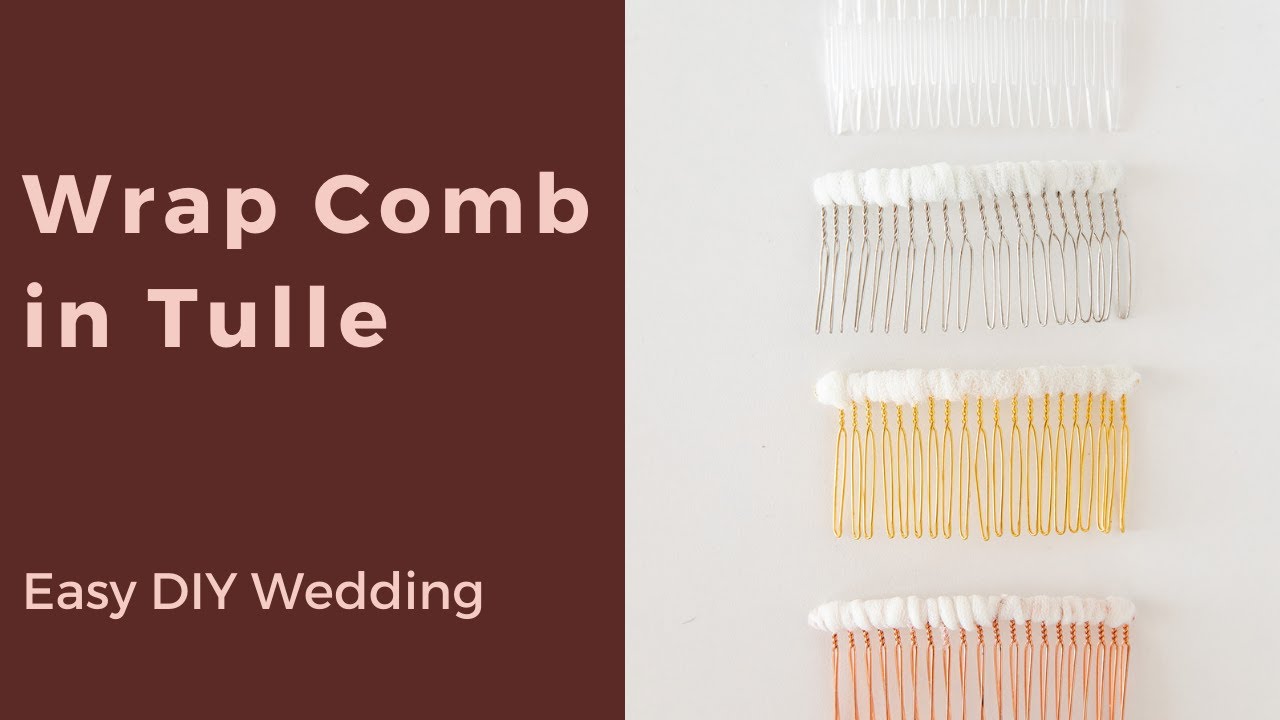 Wrapping a Wedding Veil Comb in Tulle: Easy DIY Bridal Veil