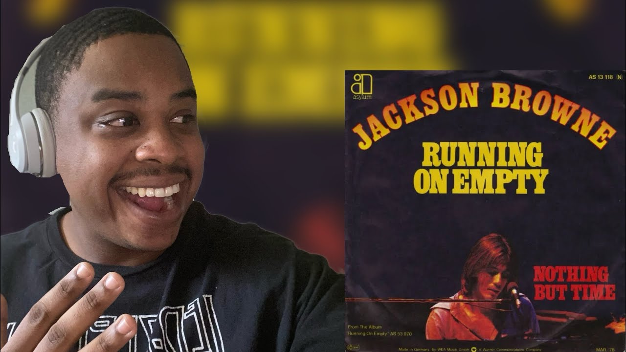 JACKSON BROWNE - RUNNING ON EMPTY | REACTION
