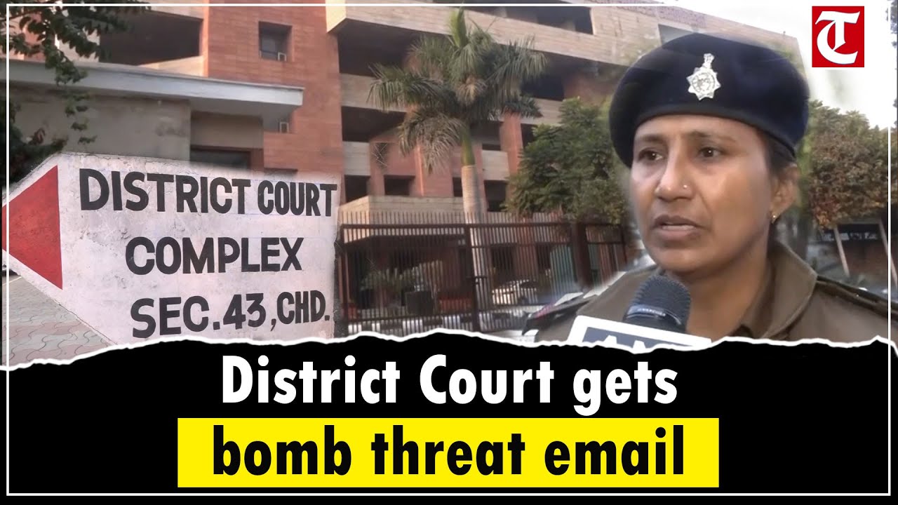 Chandigarh Sector 43 District Court gets bomb threat email; police launch security checks