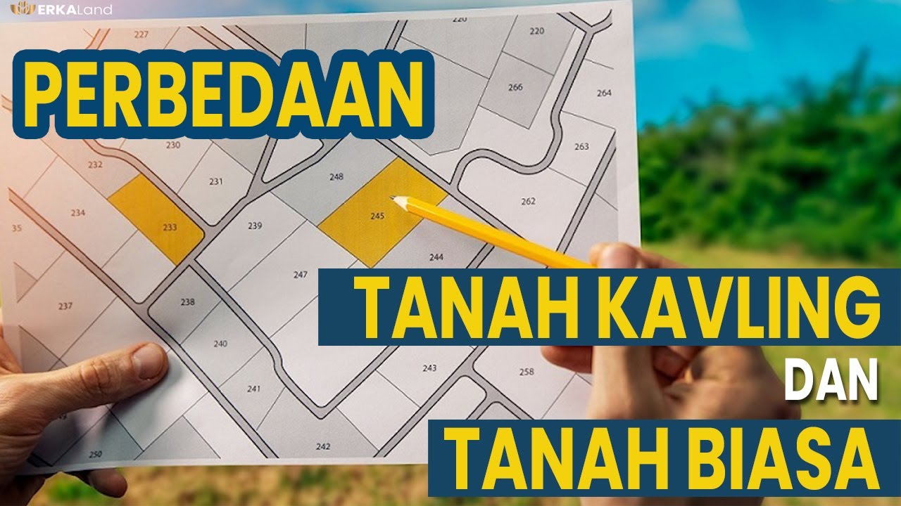 APA BEDANYA TANAH KAVLING DENGAN TANAH BIASA!!