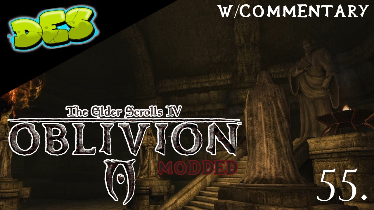TES IV: OBLIVION (Modded) - PART 55 - 𝙍𝙚𝙡𝙞𝙘𝙨 𝙤𝙛 𝙩𝙝𝙚 𝙉𝙞𝙣𝙚 PC