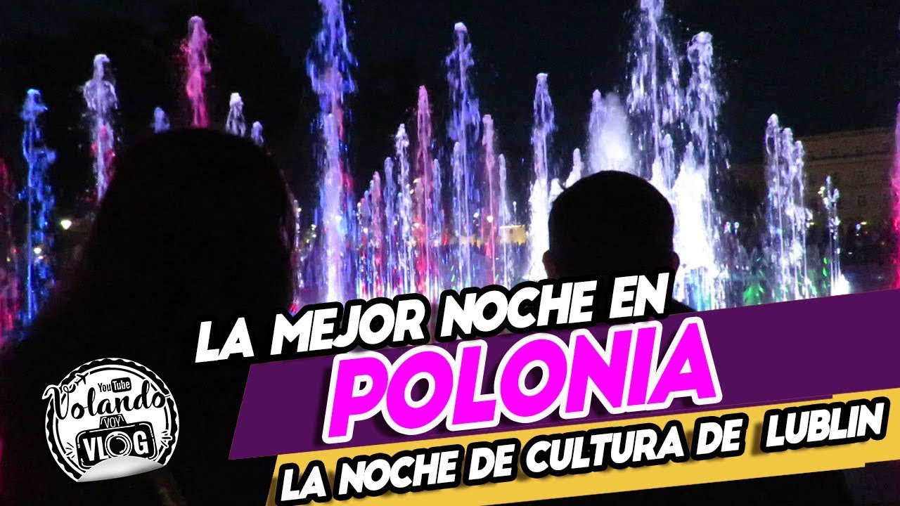 La Mejor noche en Polonia, La noche de Cultura de Lublin.