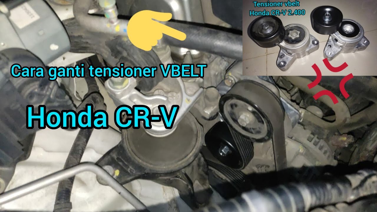 HONDA CR-V BUNYI KRETEK TEKTEK GANTI TENSIONER VBELT. CIRI TENSIONER LEMAH
