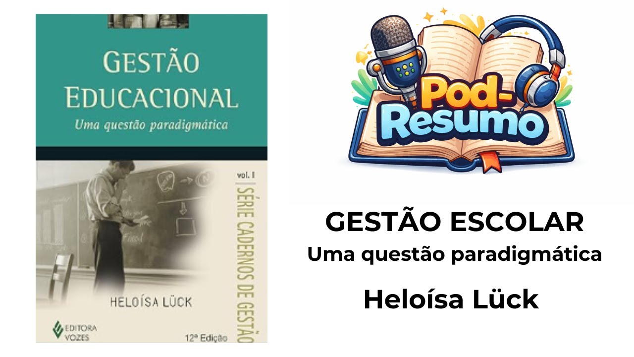 #075 - Gestão Educacional. Uma Questão Paradigmática - Heloísa Lück