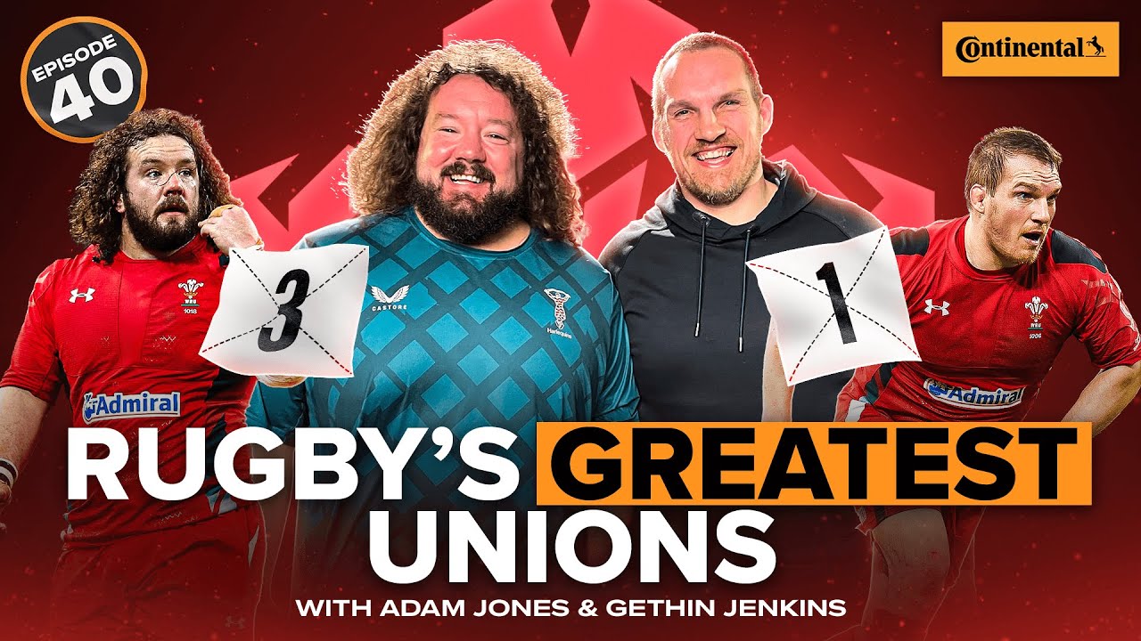 Rugby’s Greatest Unions: Gethin Jenkins & Adam Jones #195