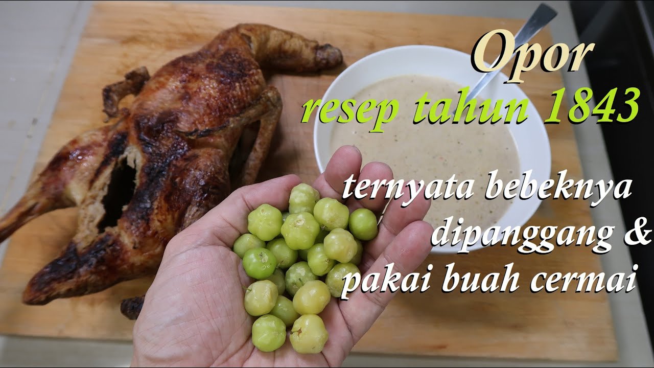OPOR  resep tahun 1843 dari buku Indisch Kookboek yang terbit di Batavia