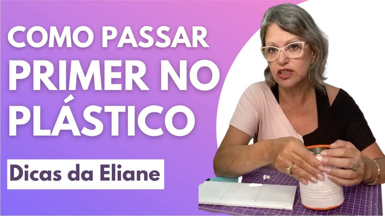 Como Passar Primer de Artesanato no Pl&aacute;stico