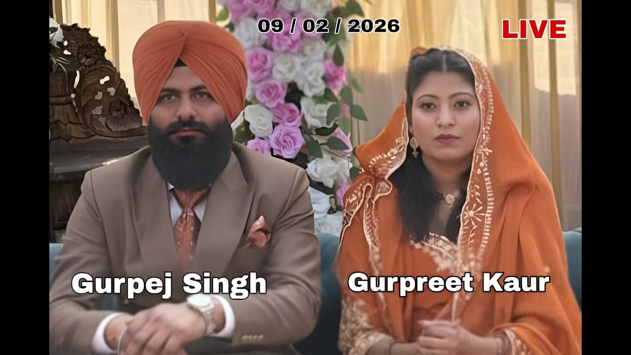LIVE || 09 / 02 / 2026 || ANAND KARAJ || Gurpej Singh & Gurpreet Kaur