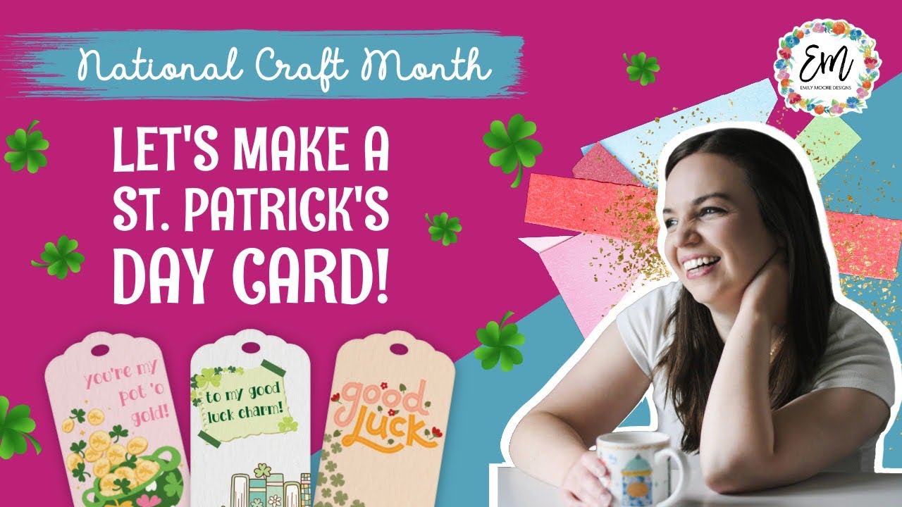 St. Patrick’s Day Card Making Plus FREE Gift Tags!