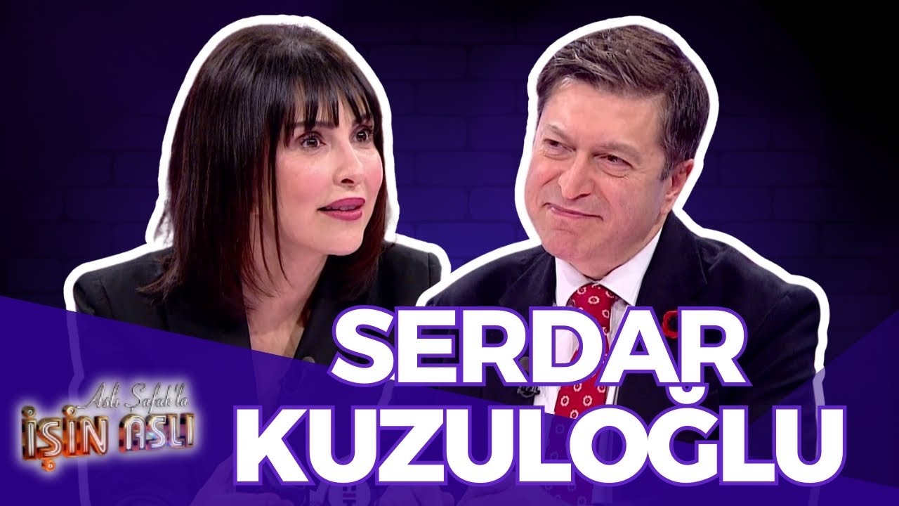 Aslı Şafak'la İşin Aslı - Serdar Kuzuloğlu | 25 Mart 2025