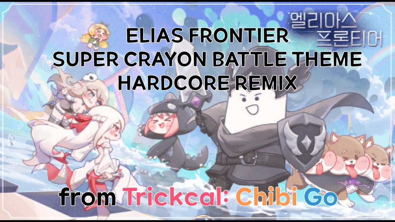 [Trickcal: Chibi Go Arrange] StudioEIM - Frontier Demension (Hardcore Remix)
