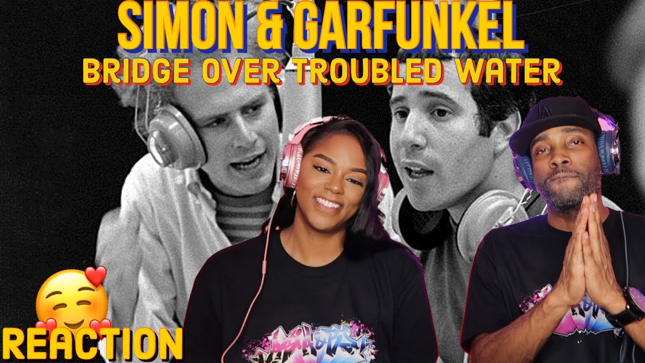 First time hearing Simon & Garfunkel 