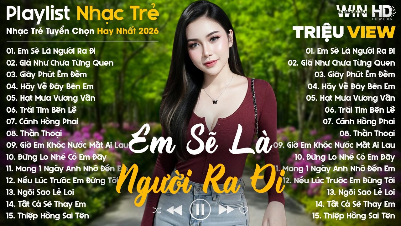 Em Sẽ Là Người Ra Đi, Thiệp Hồng Sai Tên... - Nhạc Trẻ Ballad Tâm Trạng Hot TikTok TRIỆU VIEW