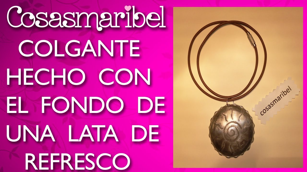 DIY:Colgante hecho con fondo de lata de refresco .