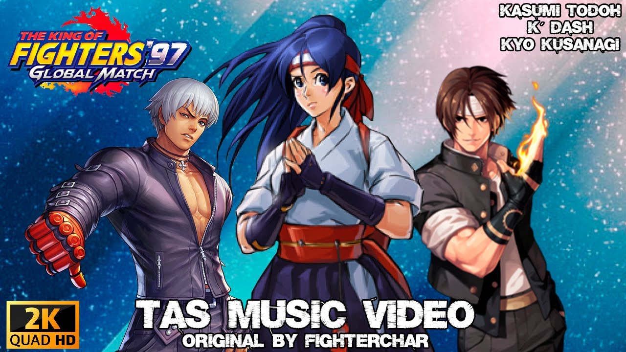[TAS] KOF 97 AE - K´ Dash - Kasumi Todoh - Kyo Kusanagi (NEW SECRET TEAM)
