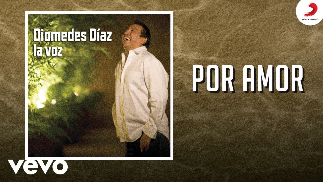 Diomedes D&iacute;az, Ivan Zuleta - Por Amor (Cover Audio)