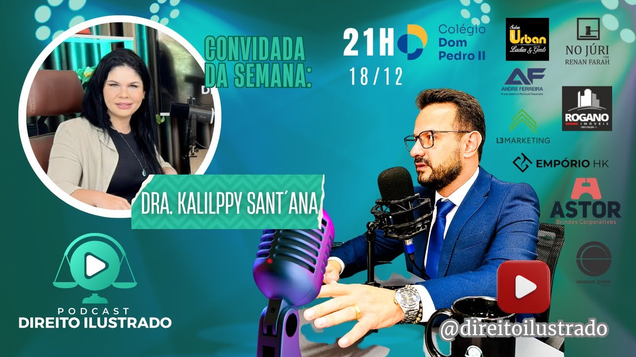 Comissão de Esportes da OAB Americana, Kalilppy Sant´Ana, DIREITO ILUSTRADO, ep. 72