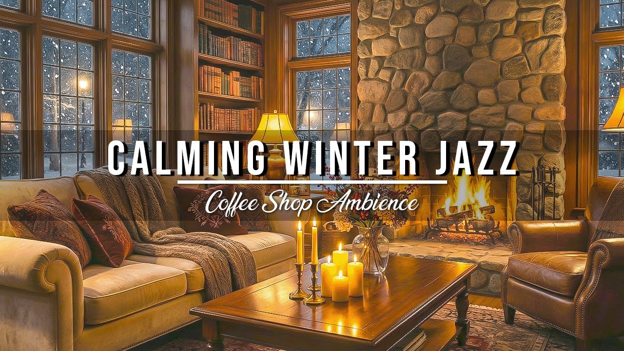 Relaxing Winter Jazz Coffee Shop Ambience ☕ Cozy Bossa Nova Music for Study & Work
