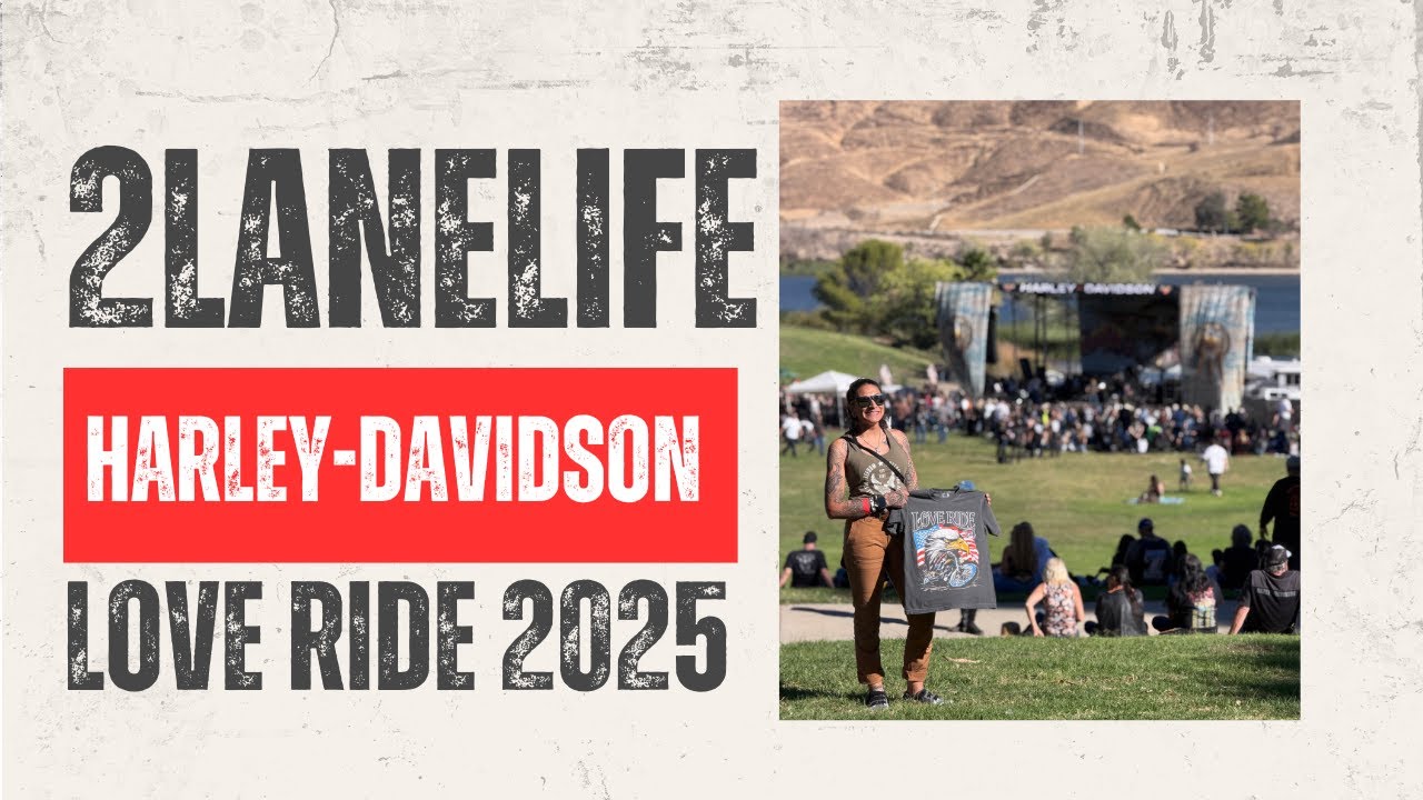 Late to the Party but Worth It! 2LaneLife + Harley-Davidson Love Ride
