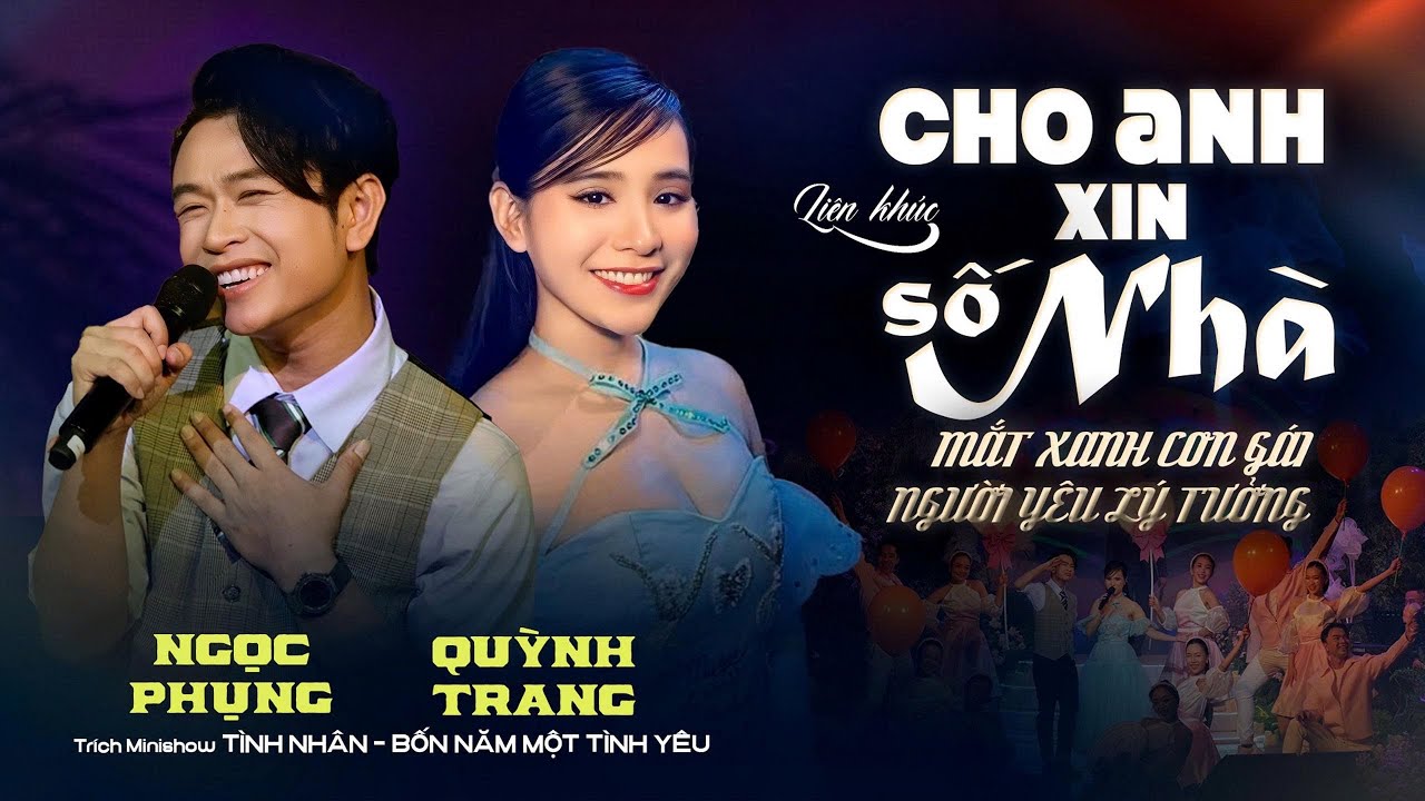 Liên Khúc CHO ANH XIN SỐ NHÀ - QUỲNH TRANG ft NGỌC PHỤNG || Minishow TÌNH NHÂN